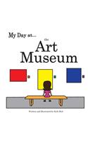 My Day at the Art Museum