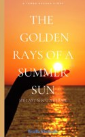 Golden Rays of A Summer Sun