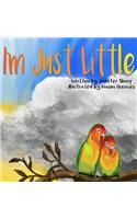 I'm Just Little