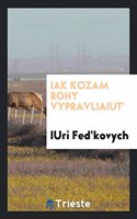 Iak Kozam Rohy Vypravliaiut'