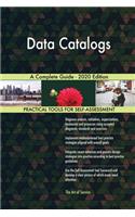 Data Catalogs A Complete Guide - 2020 Edition