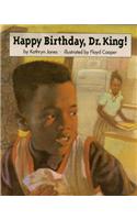 Happy Birthday, Dr. King!
