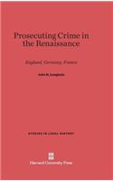 Prosecuting Crime in the Renaissance