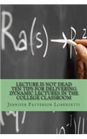 Lecture Is Not Dead