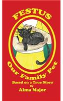 Festus, Our Family Pet