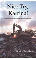 Nice Try, Katrina! Trails of a Hurricane Katrina Evacuee