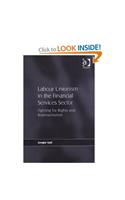 Labour Unionism in the Financial Services Sector: Fighting for Rights and Representation