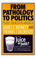 From Pathology to Politics