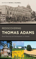 Rediscovering Thomas Adams: Rural Planning and Development in Canada