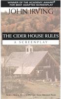 The Cider House Rules: A Screenplay