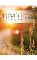 Devotion: Hymns of Faith, Hope, and Love for Solo Piano