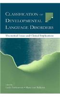 Classification of Developmental Language Disorders