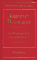 Resonant Dissonance