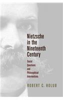 Nietzsche in the Nineteenth Century