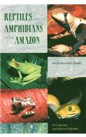 Reptiles and Amphibians of the Amazon