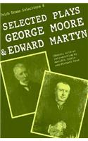 Selected Plays of George Moore and Edward Martyn