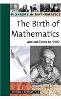 The Birth of Mathematics