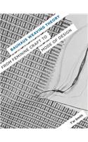 Bauhaus Weaving Theory: From Feminine Craft to Mode of Design
