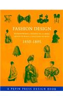 Fashion Design 1850-1895: Modeentwurfe-Disenos de la Moda-Design Di Moda-Creations de Mode