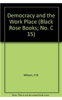 Democracy and the Work Place
