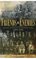 Friends and Enemies: The Natal Campaign in the South African War 1899-1902