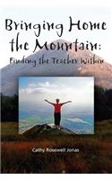 Bringing Home the Mountain