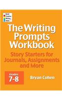 The Writing Prompts Workbook, Grades 7-8