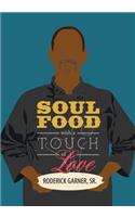 Soul Food with a Touch of Love