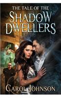 Tale of the Shadow Dwellers