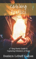 Catching Fireflies