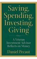 Saving, Spending, Investing, Giving