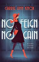 No Feign No Gain
