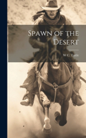 Spawn of the Desert