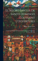 El Negro Santos De Santo Domingo (Toussaint L'Ouverture)