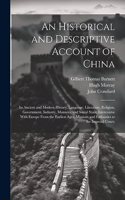 Historical and Descriptive Account of China