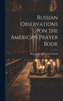 Russian Observations Upon the American Prayer Book