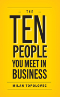 10 People You Meet In Business