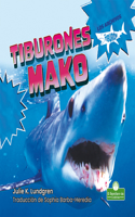 Tiburones Mako (Mako Sharks)
