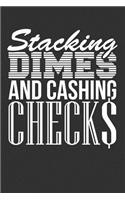 Stacking Dimes and Cashing Checks