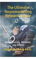 Ultimate Neuromarketing Research Guide