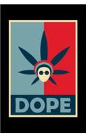 Dope