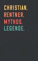 Christian. Rentner. Mythos. Legende.