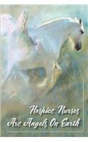 Hospice Nurses Are Angels On Earth