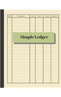 Simple Ledger: Cash Book Accounts Bookkeeping Journal for Small Business 120 pages, 8.5 x 11 Log & Track & Record Debits & Credits