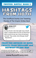 HASHTAGS FROM HOTH - The Unofficial Snarky Live Tweeting Parody of The Empire Strikes Back