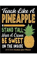 Teach Like A Pineapple Stand Tall Wear A Crown Be Sweet On The Inside
