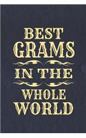Best Grams in the Whole World: Family Grandma Women Mom Memory Journal Blank Lined Note Book Mother's Day Holiday Gift