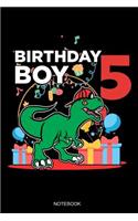 Birthday Boy 5 Notebook