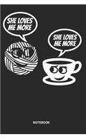 She Loves Me More Notebook