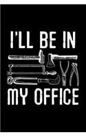 I'll Be in My Office